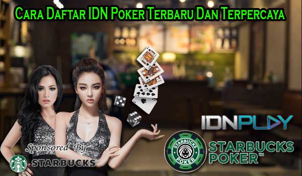 Cara Daftar IDN Poker Terbaru Dan Terpercaya